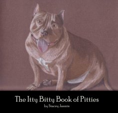 The Itty Bitty Book of Pitties by Stacey Jasmin book cover