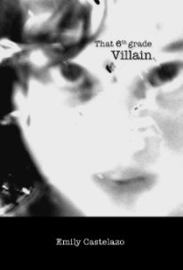 That 6th Grade Villain book cover