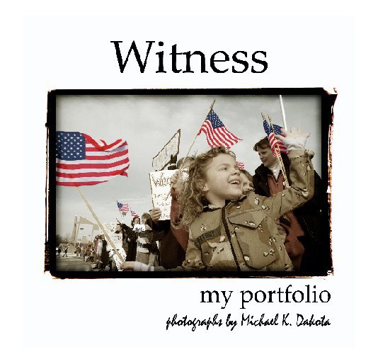 View witness by Michael K. Dakota