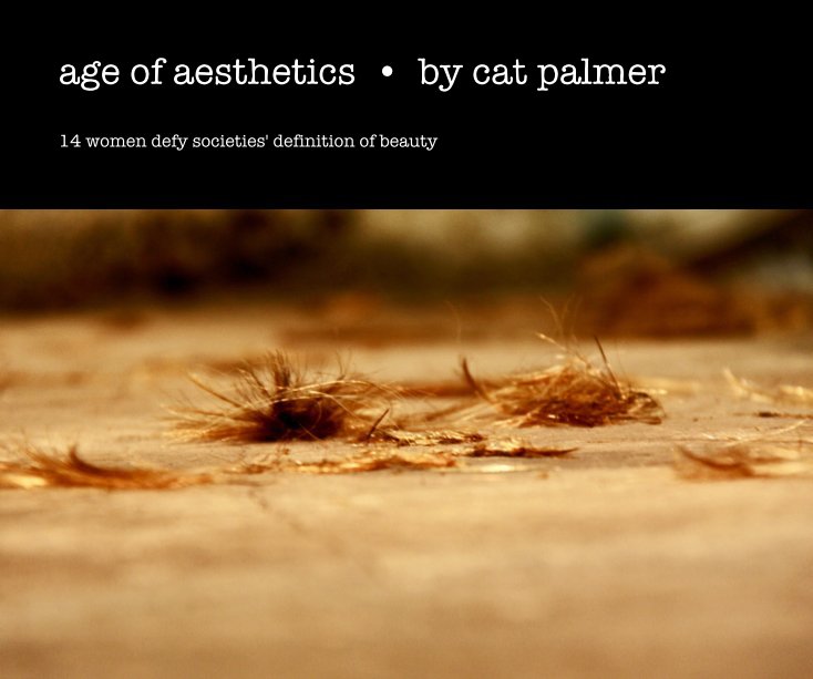 Ver age of aesthetics • by cat palmer por cat palmer