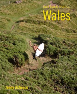 just back from... Wales book cover