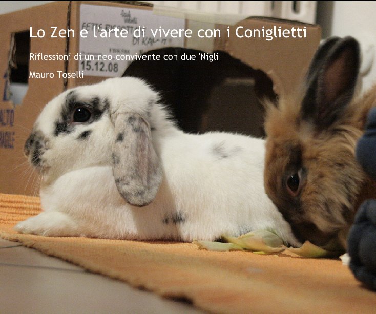 Ver Lo Zen e l'arte di vivere con i Coniglietti por Mauro Toselli