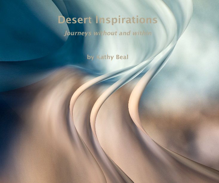 View Desert Inspirations by Kathy Beal