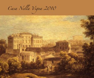 Casa Nella Vigna 2010 book cover