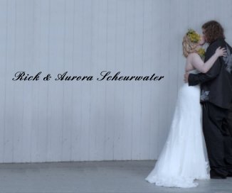 Rick & Aurora Scheurwater book cover