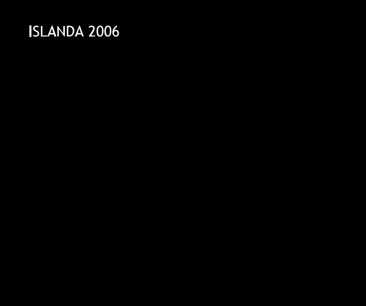 View ISLANDA 2006 by RAFFAELE NICOLAZZI