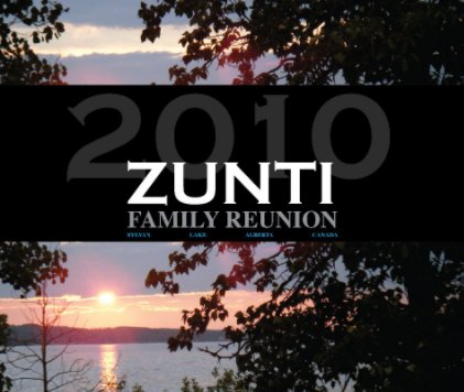 Zunti Family Reunion, 2010 book cover