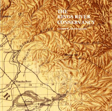 THE KINGS RIVER CONSERVANCY Gerald R. McMenamin book cover
