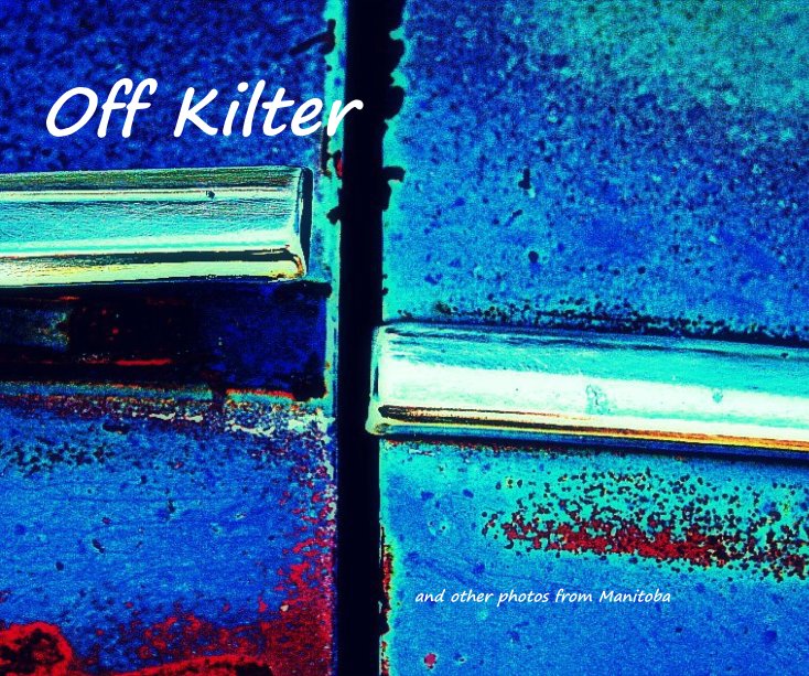 Ver Off Kilter and other photos from Manitoba por AcrossDown