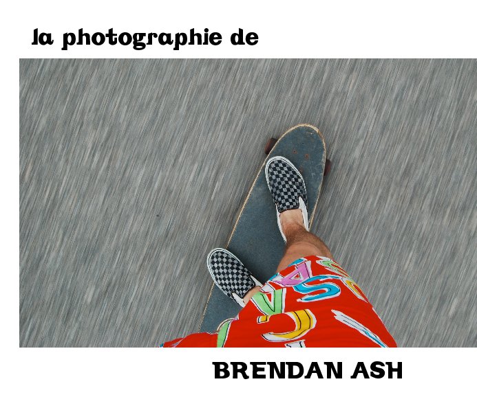 Ver la photographie de Brendan Ash por Brendan Ash