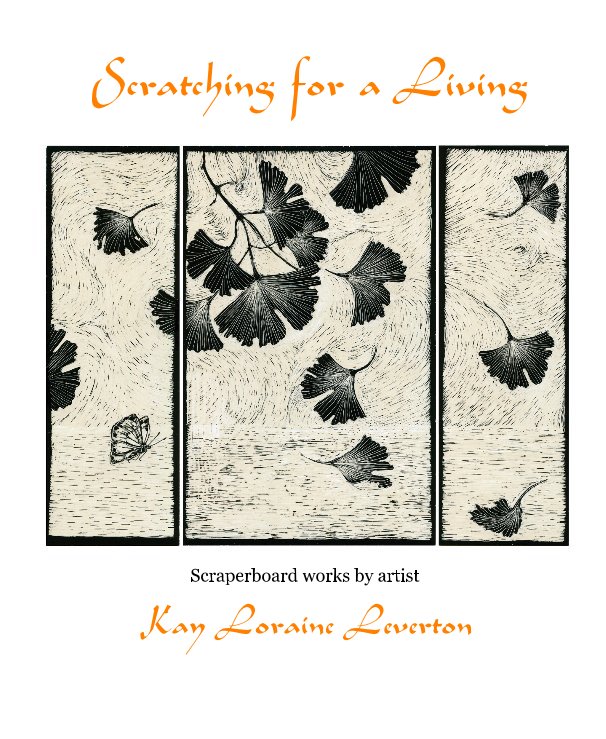 View Scratching for a Living by Kay Loraine Leverton