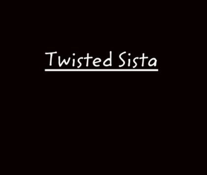 Twisted Sista book cover