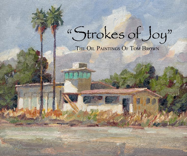 View STROKES OF JOY by TOM BROWN