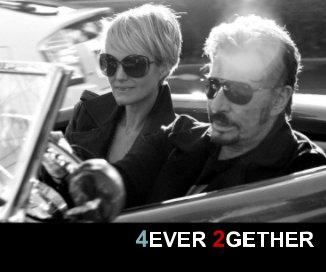 4EVER 2GETHER! Johnny et Laeticia Hallyday, ensemble pour toujours! book cover
