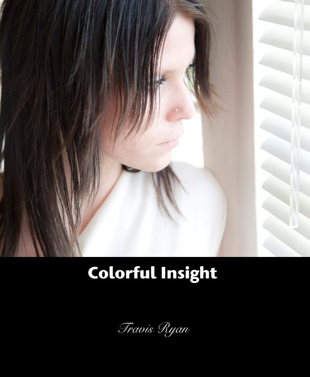 View Colorful Insight by Travis Ryan