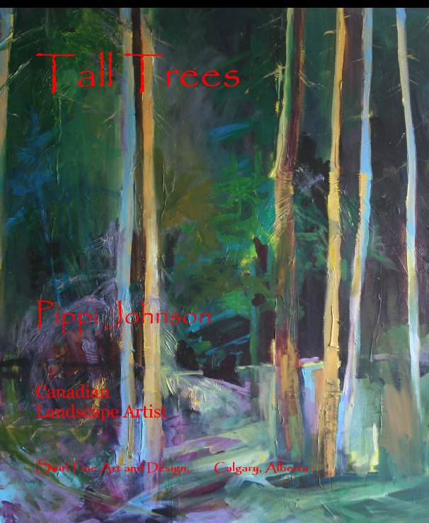 Ver Tall Trees por Swirl Fine Art and Design,        Calgary, Alberta