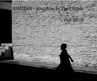 BHUTAN - Kingdom In The Clouds book cover