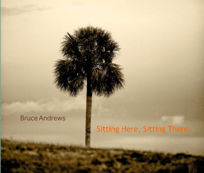 Sitting Here, Sitting There. book cover