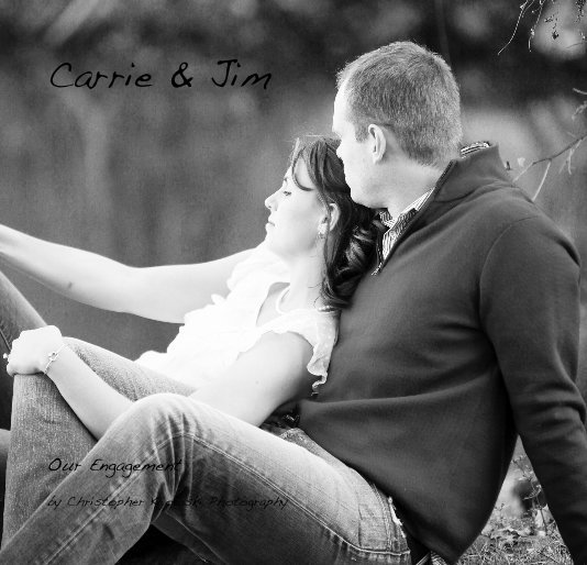 View Carrie & Jim by Christopher Kijowski Photography