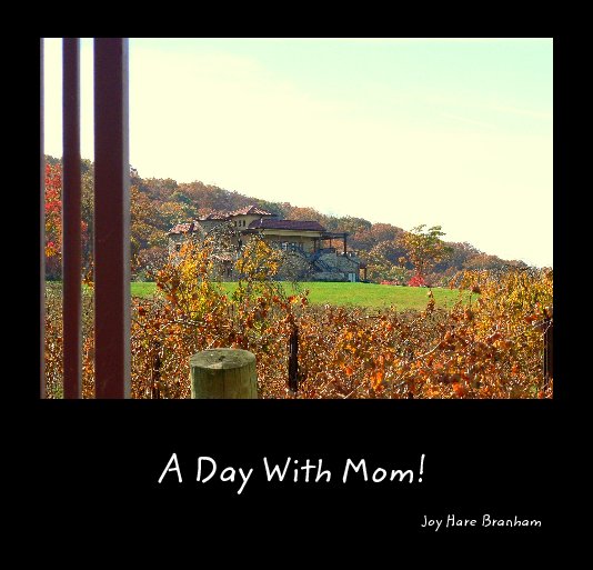 Ver A Day With Mom! por Joy Hare Branham