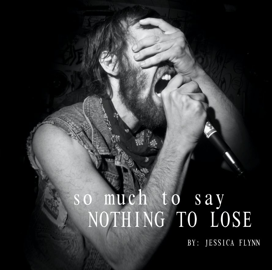 Ver so much to say, nothing to lose por BY: JESSICA FLYNN
