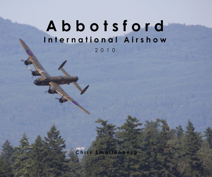 Ver 2010 Abbotsford International Airshow por Chris Smallenberg