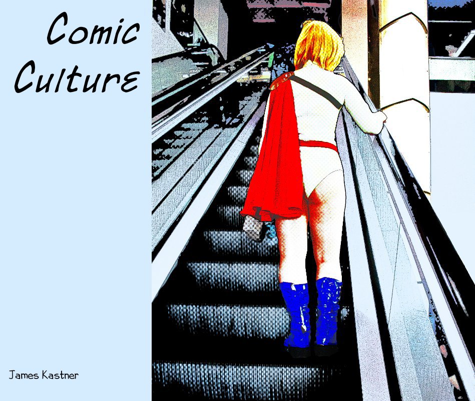 Visualizza Comic Culture di James Kastner