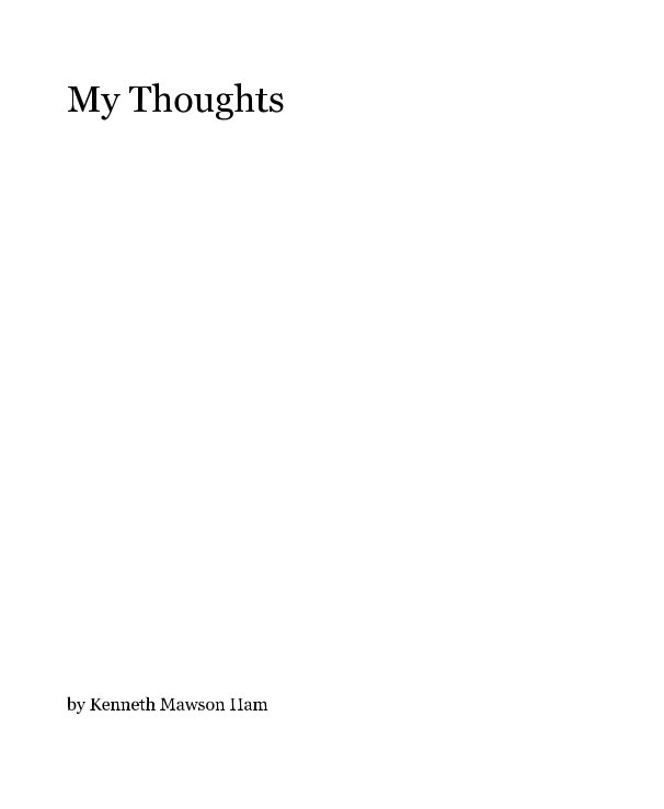 Ver My Thoughts por Kenneth Mawson Ham