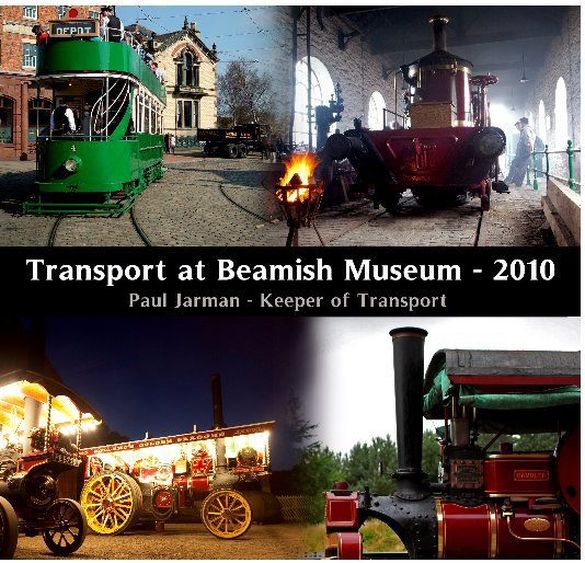 View A Year of Beamish Transport by Paul Jarman