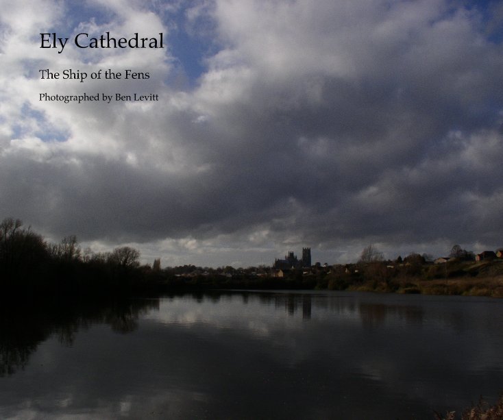 View Ely Cathedral by Ben Levitt