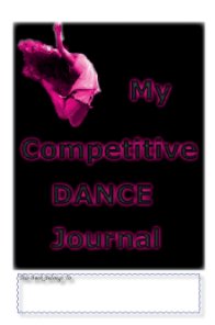 My Competitive Dance Journal book cover
