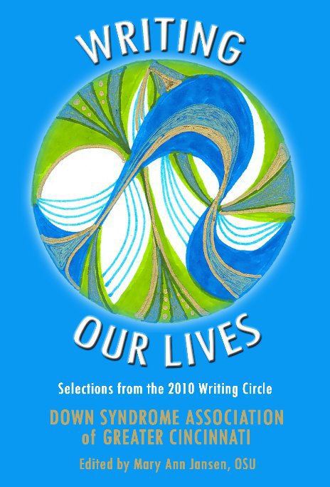 Visualizza Writing Our Lives di Mary Ann Jansen, OSU (Editor)