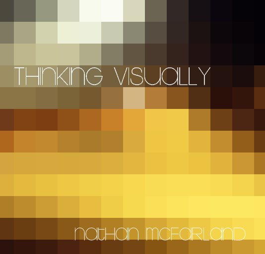 Ver Thinkning Visually por Nathan McFarland
