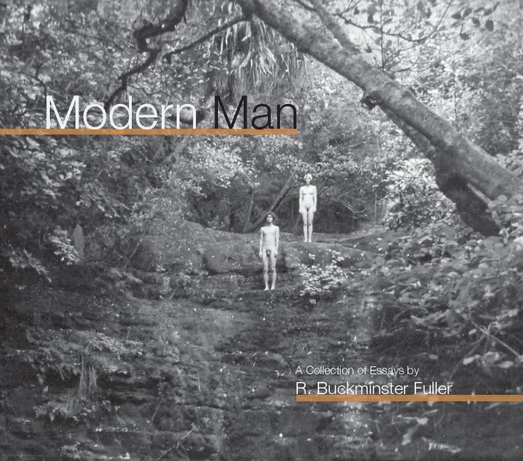 View Modern Man by R. Buckminster Fuller