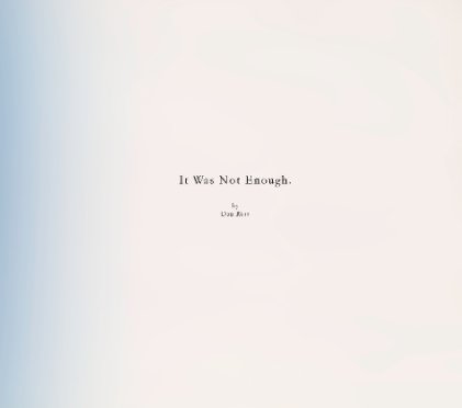 It Was Not Enough. book cover