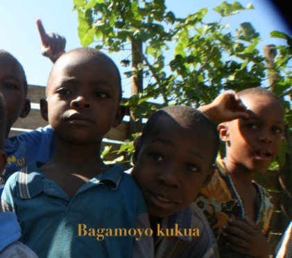 Bagamoyo kukua book cover