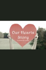 Our Hearts Story A journal for couples book cover