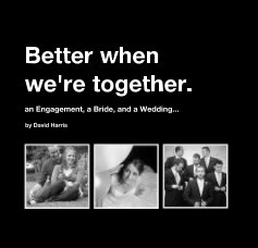 Better when we're together. book cover
