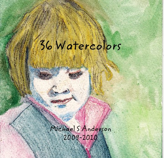 36 Watercolors nach Michael S Anderson anzeigen