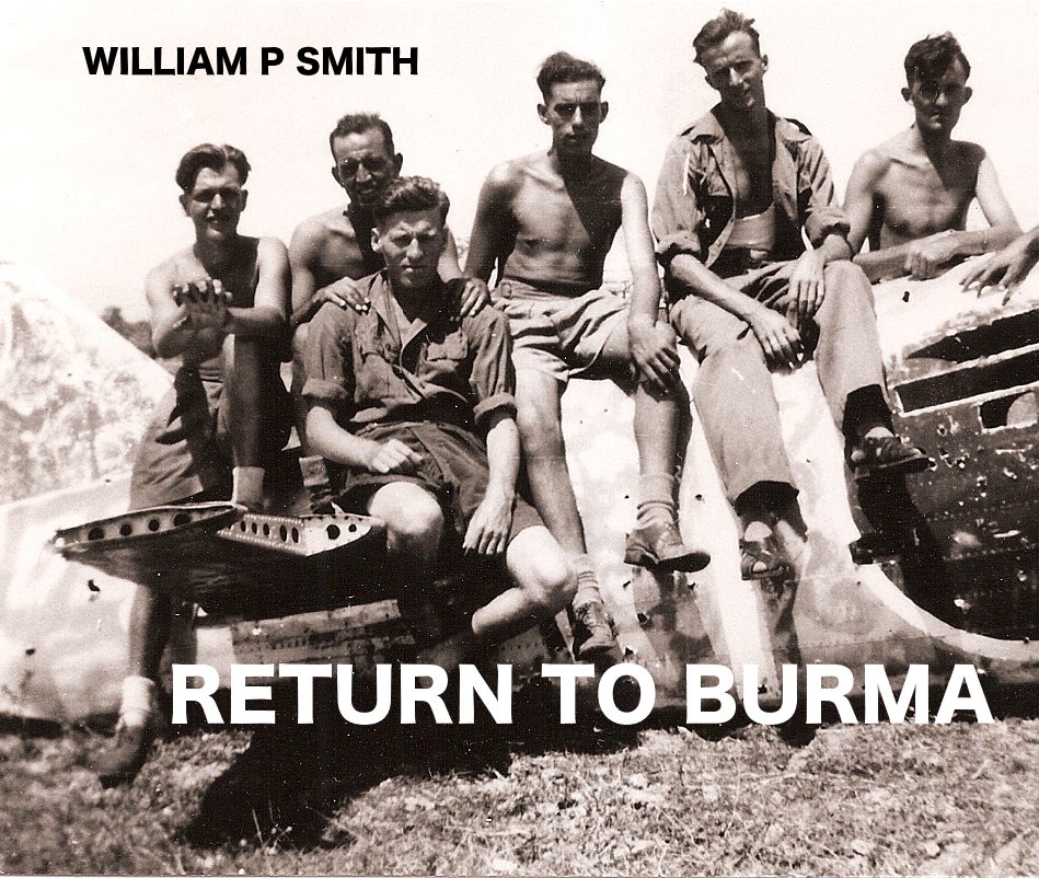 View RETURN TO BURMA by WILLIAM P SMITH