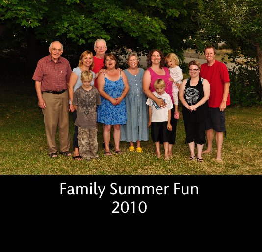 View Family Summer Fun
2010 by Taradawn