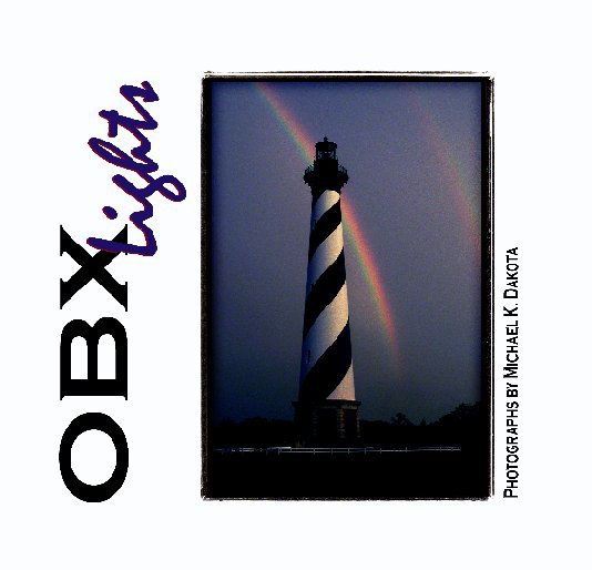View OBX lights, North Carolina Outer Banks Lighthouses by Michael K. Dakota