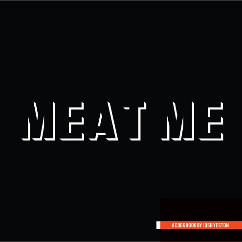 Ver Meat Me por Josh Yeston