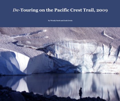 De-Touring on the Pacific Crest Trail, 2009 book cover