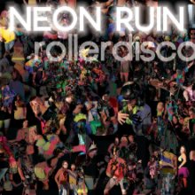 NEON RUIN roller disco book cover