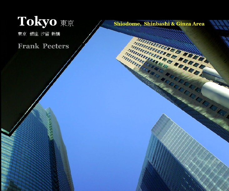 Bekijk Tokyo - by Frank Peeters op Frank  Peeters