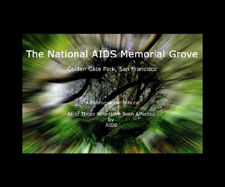 Bekijk The National AIDS Memorial Grove op Gerald (Jerry) Currier