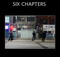 SIX CHAPTERS (Small) book cover