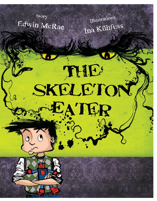 View The Skeleton Eater by Edwin McRae and Ina Kuehfuss