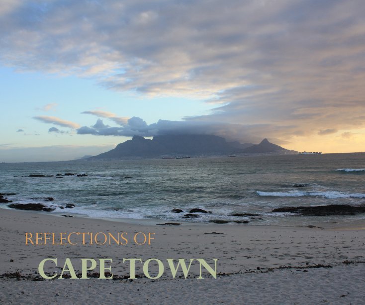 View Reflections of Cape Town by Ellie Hearn